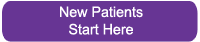 New Patients Start Here